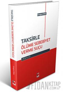 Taksirle Ölüme Sebebiyet Verme Suçu