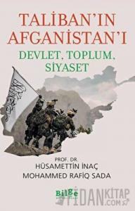 Taliban’ın Afganistan’ı - Devlet, Toplum, Siyaset