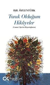 Tanık Olduğum Hikayeler