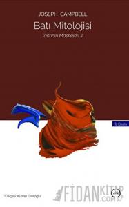 Tanrının Maskeleri 3 : Batı Mitolojisi