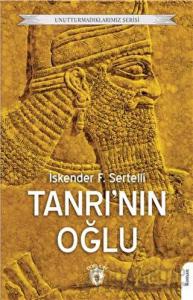 Unutturmadıklarımız Serisi - Tanrı'nın Oğlu