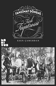 Tanzimat Dönemi Türk Tiyatrosu