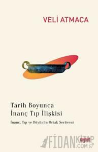 Tarih Boyunca İnanç Tıp İlişkisi