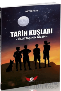 Tarih Kuşları - Sille Taşının Gizemi