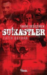 Tarihi Değiştiren Suikastler