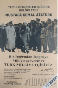 Tarihi Gerçekler Işığında Mustafa Kemal Atatürk
