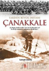 Tarihin Büyük Destanı Çanakkale