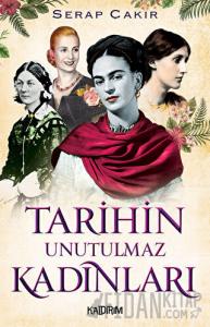 Tarihin Unutulmaz Kadınları
