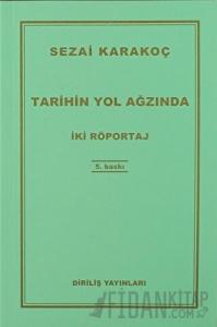 Tarihin Yol Ağzında