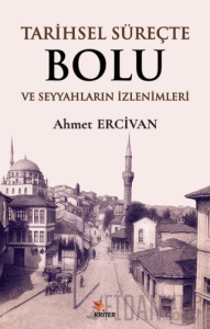 Tarihsel Süreçte Bolu ve Seyyahların İzlenimleri