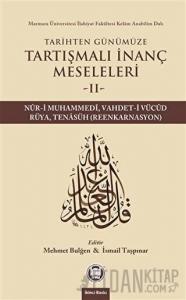 Tarihten Günümüze Tartışmalı İnanç Meseleleri 2