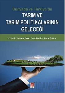 Tarım ve Tarım Politikalarının Geleceği