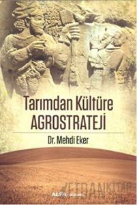 Tarımdan Kültüre Agrostrateji