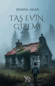 Taş Evin Gizemi