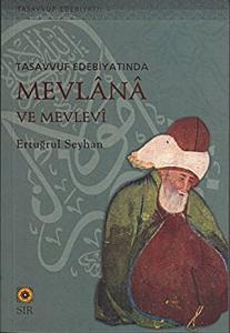 Tasavvuf Edebiyatında Mevlana ve Mevlevi