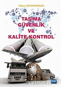 Taşıma Güvenlik ve Kalite Kontrol