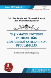 Taşınmazın, İpoteğin ve Ortaklığın Giderilmesi Satışlarında Uygulamalar