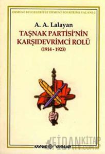 Taşnak Partisi’nin Karşıdevrimci Rolü