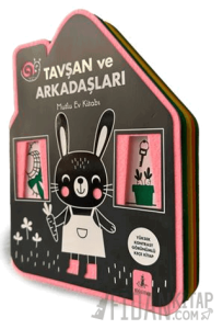 Tavşan ve Arkadaşları (Keçe Kitap)