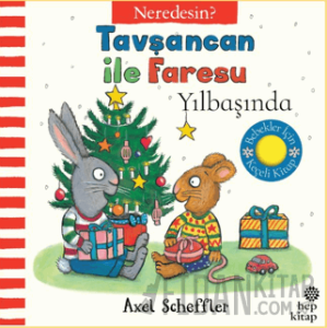 Tavşancan İle Faresu Yılbaşında – Neredesin? (Ciltli)