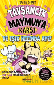Tavşancık Maymun’a Karşı ve Işık Hızında Aye!