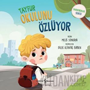 Tayfur Okulunu Özlüyor