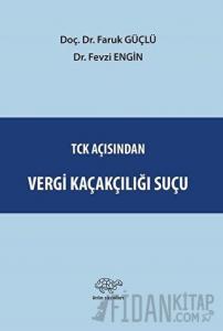 TCK Açısından Vergi Kaçakçılığı Suçu