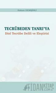 Tecrübeden Tanrı’ya - Dini Tecrübe Delili ve Eleştirisi