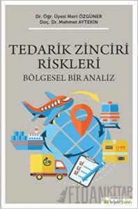 Tedarik Zinciri Riskleri