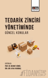 Tedarik Zinciri Yönetiminde Güncel Konular
