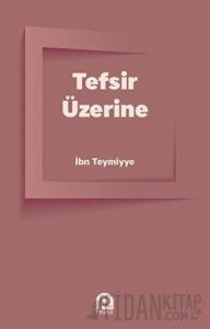 Tefsir Üzerine
