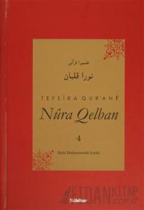 Tefsira Qur'ane Nura Qelban Cilt: 4 (Ciltli)
