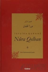 Tefsira Qur'ane Nura Qelban Cilt: 6 (Ciltli)