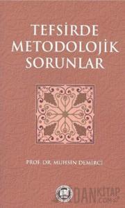 Tefsirde Metodolojik Sorunlar