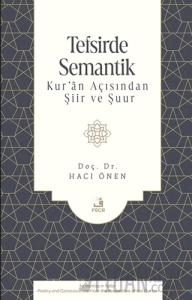Tefsirde Semantik -Kur’ân Açısından Şiir ve Şuur-