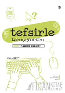 Tefsirle Tanışıyorum Namaz Sureleri