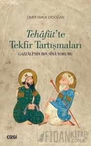 Tehafüt'te Tekfir Tartışmaları