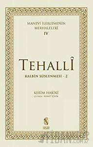 Tehalli Kalbin Süslenmesi 2 - Manevi İlerlemenin Merhaleleri 4