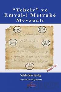 Tehcir ve Emval-i Metruke Mevzuatı
