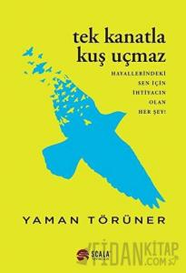Tek Kanatla Kuş Uçmaz