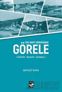 Tek Parti Döneminde Görele