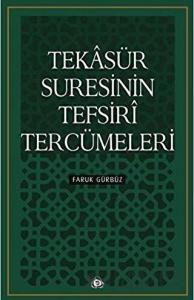 Tekasür Suresinin Tefsiri Tercümeleri