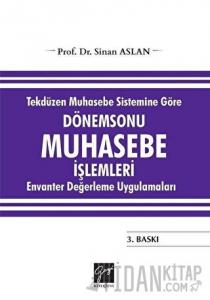 Tekdüzen Muhasebe Sistemine Göre Dönemsonu Muhasebe İşlemleri