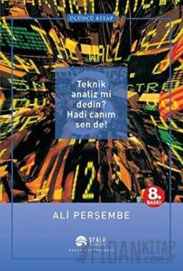 Teknik Analiz mi Dedin? Hadi Canım Sen de! Üçüncü Kitap