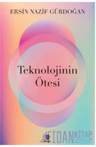 Teknolojinin Ötesi