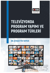 Televizyonda Program Yapımı ve Program Türleri