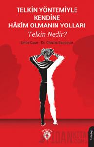 Telkin Yöntemiyle Kendine Hakim Olmanın Yolları Telkin Nedir?