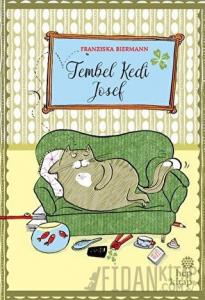 Tembel Kedi Josef (Ciltli)
