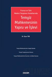 Temyiz Mahkemesinin Yapısı ve İşlevi