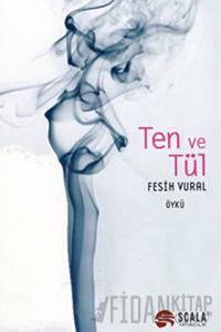 Ten ve Tül